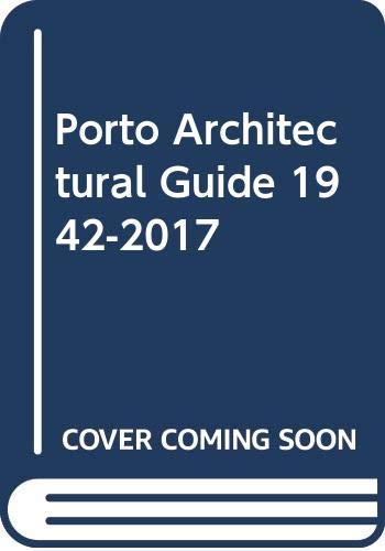 Porto Architectural Guide, 1942-2017